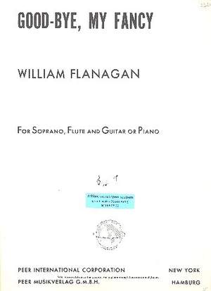 Flanagan, W: Good-bye my Fancy