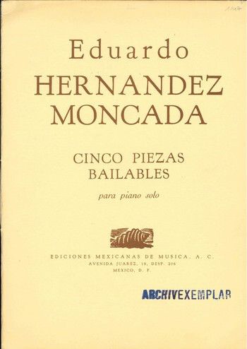 Hernandez Moncada, E: 5 Piezas Bailables