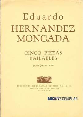 Hernandez Moncada, E: 5 Piezas Bailables
