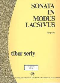 Serly, T: Sonata in modus lascivus