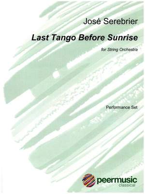 Serebrier, J: Last Tango before Sunrise