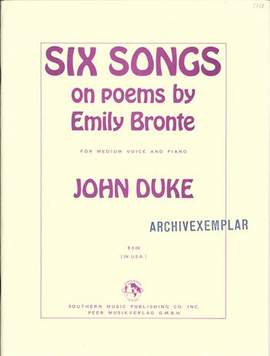 Duke, J: 6 Songs on Poems by Emily Bronte
