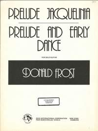 Frost, D: Prelude Jacquelinia - Prelude and early Dance
