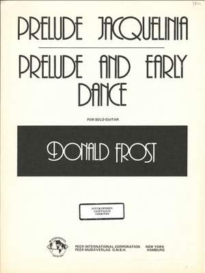 Frost, D: Prelude Jacquelinia - Prelude and early Dance