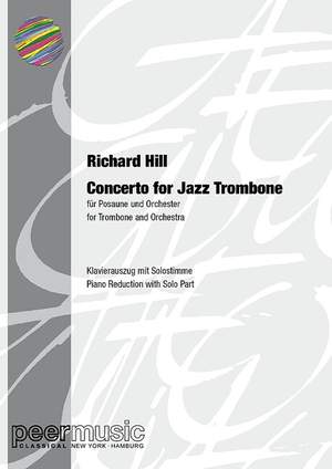 Hill, R: Concerto for Jazz Trombone