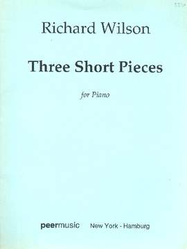 Wilson, R: 3 short pieces
