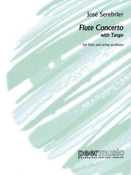 Serebrier, J: Flute Concerto with Tango