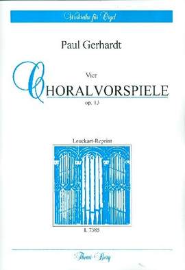 Gerhardt, P *: 4 Choralvorspiele op.13