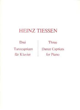 Tiessen, H: 3 Tanzcapricen op. 61