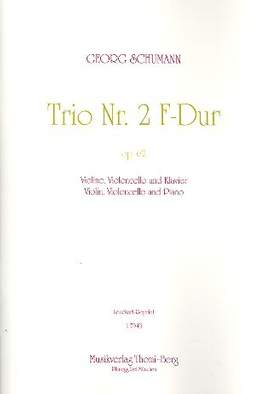 Schumann, G: Trio F-Dur Nr.2 op.62