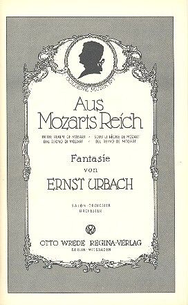 Urbach, E: Aus Mozarts Reich - Fantasie