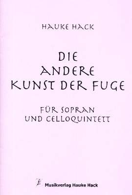 Hack, H: Die andere Kunst der Fuge