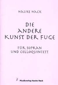 Hack, H: Die andere Kunst der Fuge