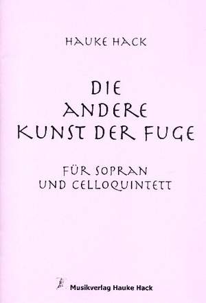 Hack, H: Die andere Kunst der Fuge
