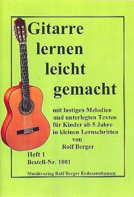 Berger, R: Gitarre lernen leicht gemacht Band 1