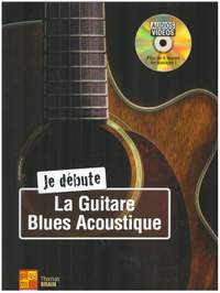 Brain, T: Je débute la guitare blues acoustique (+DVD):
