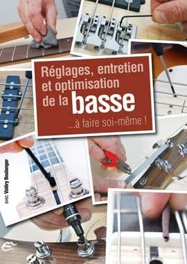 Boulanger, V: Réglages Entretien et Optimisation de la Basse