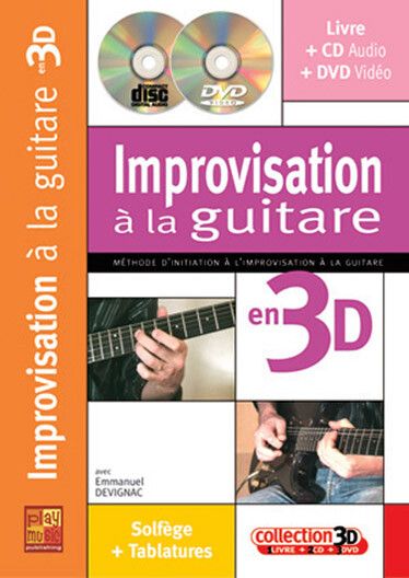 Devignac, E: Improvisation àLa Guitare 3D (+Audio+Vidéos)