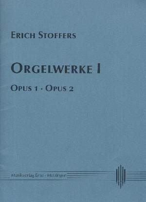 Stoffers, E: Orgelwerke Band 1
