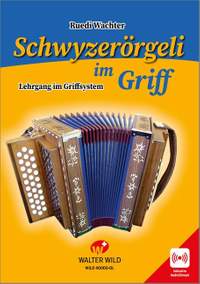 Wachter, R: Schwyzerörgeli im Griff (+Download)