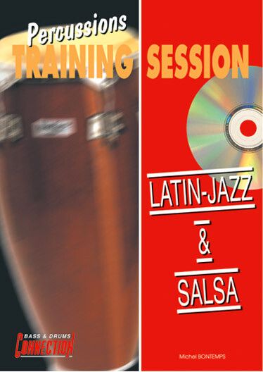 Bontemps, M: Percussions Training Session : Latin-Jazz & Salsa (+CD)