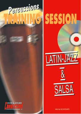 Bontemps, M: Percussions Training Session : Latin-Jazz & Salsa (+CD)