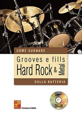Colleatta, F: Grooves e fills hard rock & metal sulla batteria (+CD)