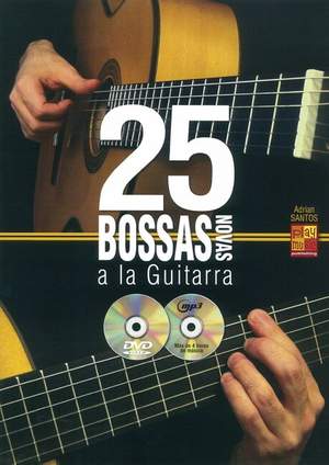 Santos, A: 25 Bossas Novas a la Guitarra (+mp3+DVD)