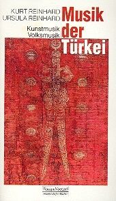 Reinhard, K: Musik der Türkei Ein Überblick