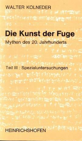 Kolneder, W: Die Kunst der Fuge Band 3