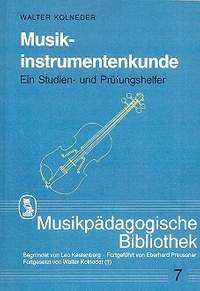 Kolneder, W: Musikinstrumentenkunde