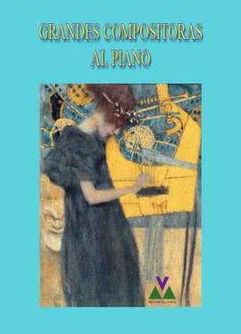 Grandes Compositoras al Piano