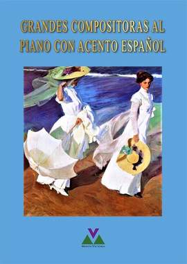 Grandes Compositoras al Piano con Acento Espanol
