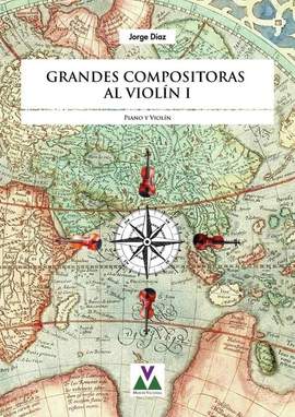 Grandes Compositoras al Violín vol.1