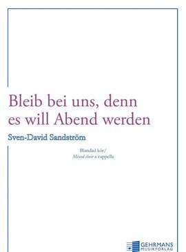 Sandstroem, S: Bleib bei uns, denn es will Abend werden