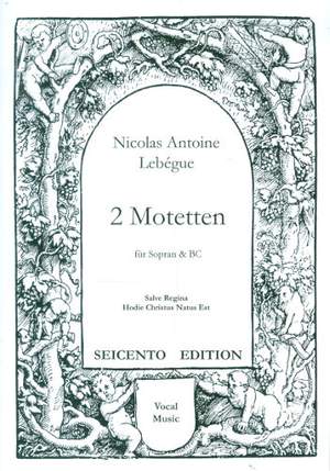 Lebègue, N A: 2 Motetten