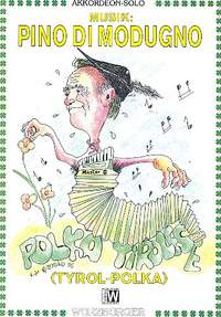 Modugno, P d: Polka Tirolese