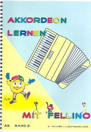 Fellner, A: Akkordeon lernen mit Fellino Band 2