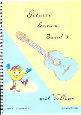 Fellner, A: Gitarre lernen mit Fellino Band 3