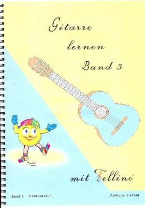 Fellner, A: Gitarre lernen mit Fellino Band 3