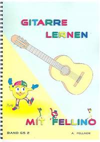 Fellner, A: Gitarre lernen mit Fellino Band 2