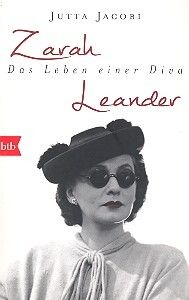 Jacobi, J: Zarah Leander Das Leben einer Diva