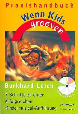Leich, B: Wenn Kids grooven (+CD-ROM)