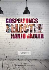 Gaebler, H: Gospelsongs Selected