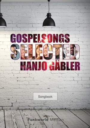 Gaebler, H: Gospelsongs Selected