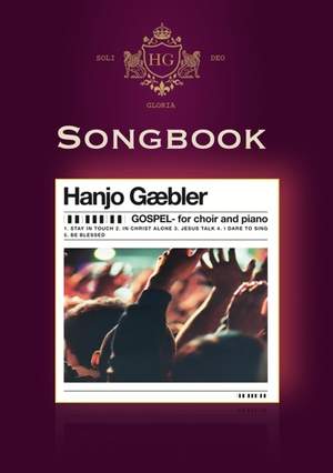 Gaebler, H: Gospel - for choir and piano