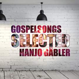 Gaebler, H: Gospelsongs Selected
