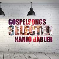 Gaebler, H: Gospelsongs Selected