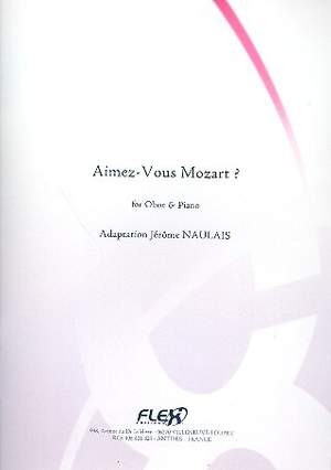 Naulais, J: Aimez-Vous Mozart