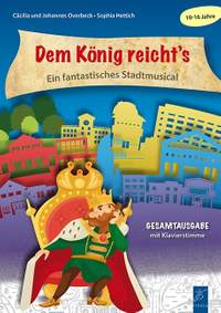 Dem König reicht’s - ein fantastisches Stadtmusical
